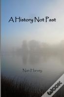 A History Not Past