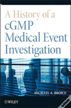 Capa do artigo A History Of A Cgmp Medical Event Investigation