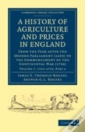 A History Of Agriculture And Prices In England