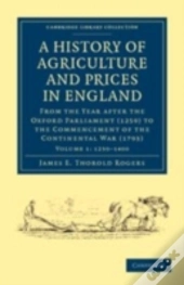 A History Of Agriculture And Prices In England