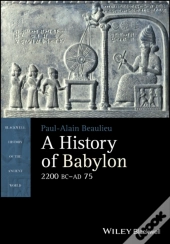 A History Of Babylon, 2200 Bc - Ad 75