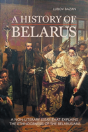 A History Of Belarus - Preview