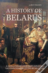 A History Of Belarus