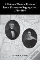 A History Of Blacks In Kentucky