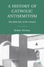 A History Of Catholic Antisemitism - Preview