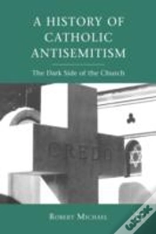 Capa do artigo A History Of Catholic Antisemitism