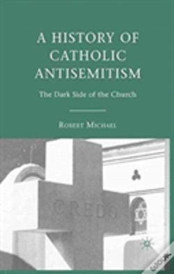 Capa do artigo A History Of Catholic Antisemitism