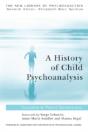 A History Of Child Psychoanalysis - Preview