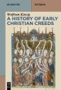 A History Of Early Christian Creeds - Preview