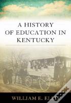 A History Of Education In Kentucky