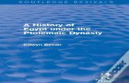 A History Of Egypt Under The Ptolemaic Dynasty (Routledge Revivals)