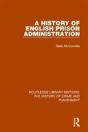 A History Of English Prison Administration - Preview