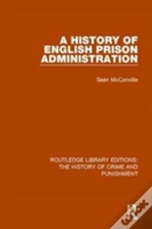 A History Of English Prison Administration