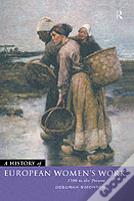 A History Of European Women'S Work