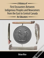 Capa do artigo A History Of First Encounters Between Indigenous Peoples And Newcomers From The East To Central Canada For Educators