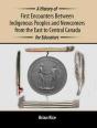 A History Of First Encounters Between Indigenous Peoples And Newcomers From The East To Central Canada For Educators - Preview