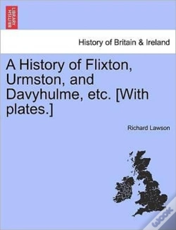 Capa do artigo A History Of Flixton, Urmston, And Davyh
