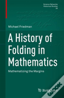 A History Of Folding In Mathematics