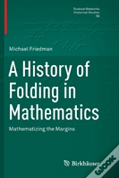 A History Of Folding In Mathematics