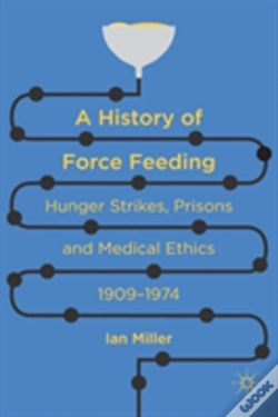 Capa do artigo A History Of Force Feeding