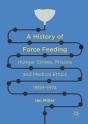 A History Of Force Feeding - Preview