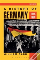 A History Of Germany, 1815-1990