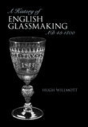 A History Of Glassmaking In England - Preview