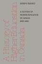 A History Of Higher Education In Canada 1663-1960 - Preview