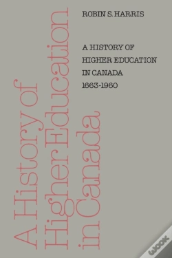 Capa do artigo A History Of Higher Education In Canada 1663-1960