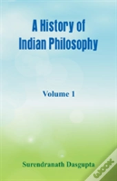 A History Of Indian Philosophy,