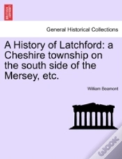 Capa do artigo A History Of Latchford: A Cheshire Towns
