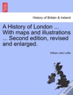 Capa do artigo A History Of London ... With Maps And Il