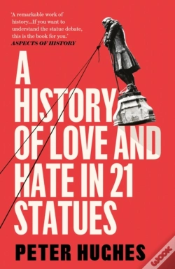 Capa do artigo A History Of Love And Hate In 21 Statue