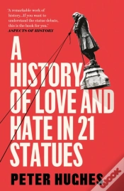 Capa do artigo A History Of Love And Hate In 21 Statue