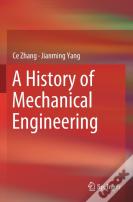 A History Of Mechanical Engineering