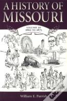 A History Of Missouri V. 3; 1860 To 1875