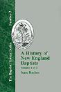 A History Of New England Baptists - Preview