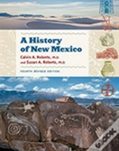 A History Of New Mexico, 4th Revised Edition