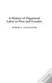 Capa do artigo A History Of Organized Labor In Peru And Ecuador