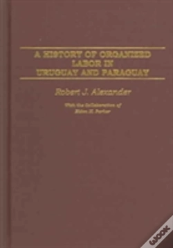Capa do artigo A History Of Organized Labor In Uruguay And Paraguay