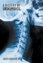 A History Of Orthopedics - Preview