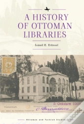 A History Of Ottoman Libraries