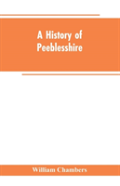 A History Of Peeblesshire