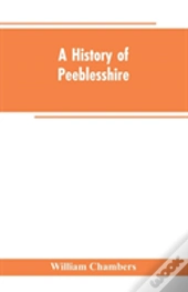 A History Of Peeblesshire