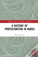 A History Of Protestantism In Korea