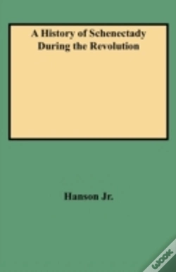 Capa do artigo A History Of Schenectady During The Revolution