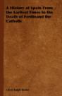A History Of Spain From The Earliest Tim - Preview