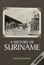 A History Of Suriname