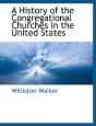 A History Of The Congregational Churches - Preview