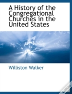 Capa do artigo A History Of The Congregational Churches